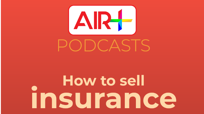 Podcast: How to sell insurance